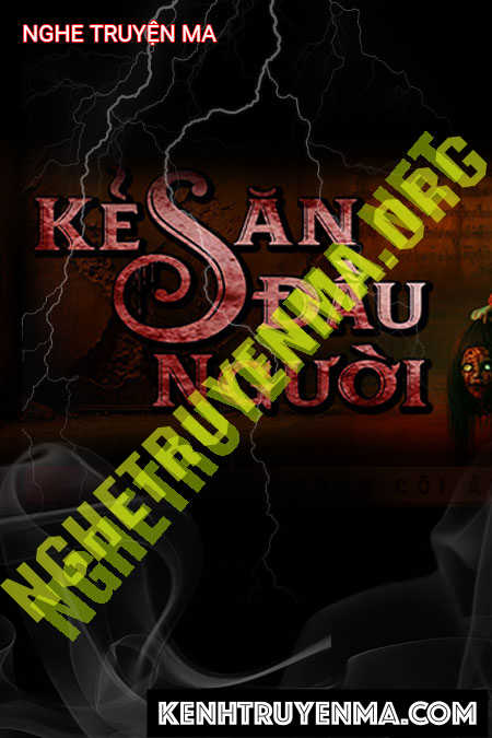 Nghe truyện Kẻ Săn Đầu Người