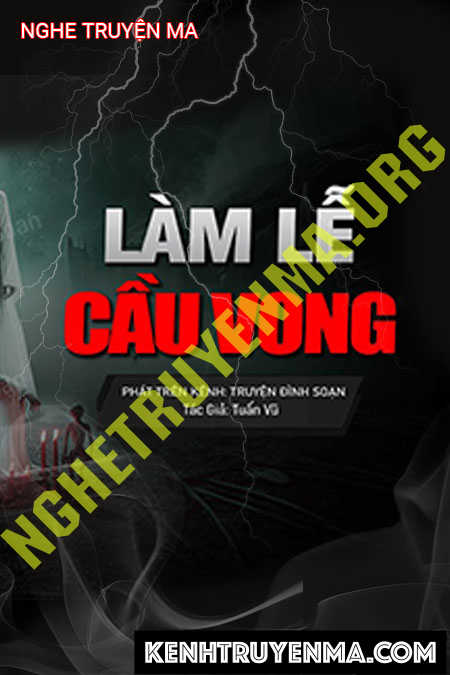 Nghe truyện Làm Lễ Cầu Vong