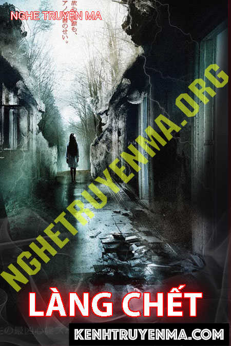 Nghe truyện Làng C.hết