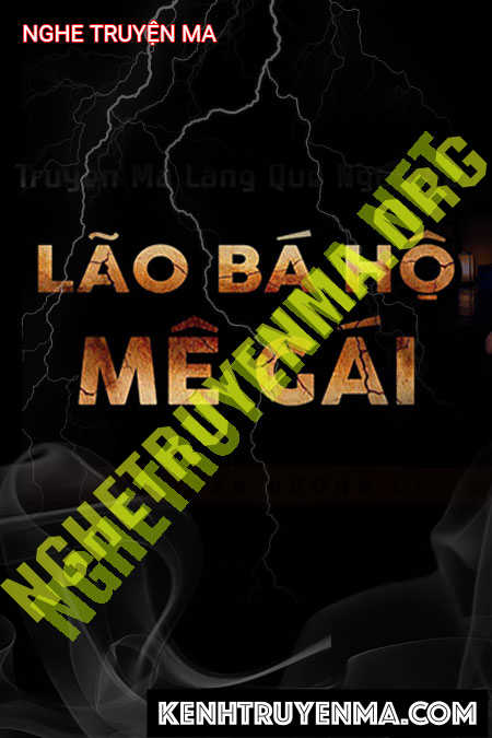 Nghe truyện Lão Bá Hộ Mê Gái