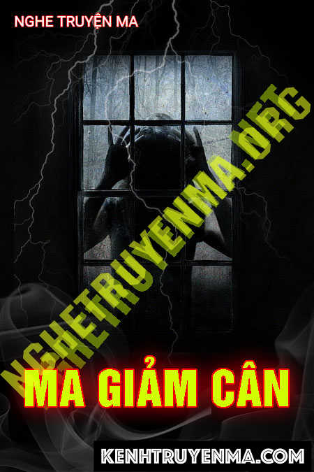 Nghe truyện Ma Giảm Cân