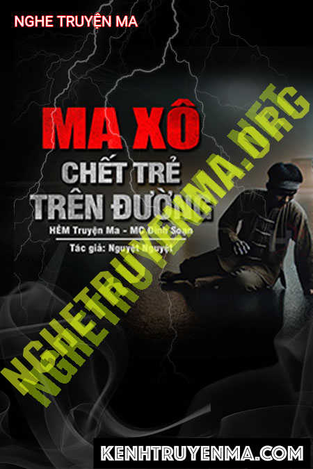 Nghe truyện Ma Xô C.hết Trẻ Trên Đường Quốc Lộ