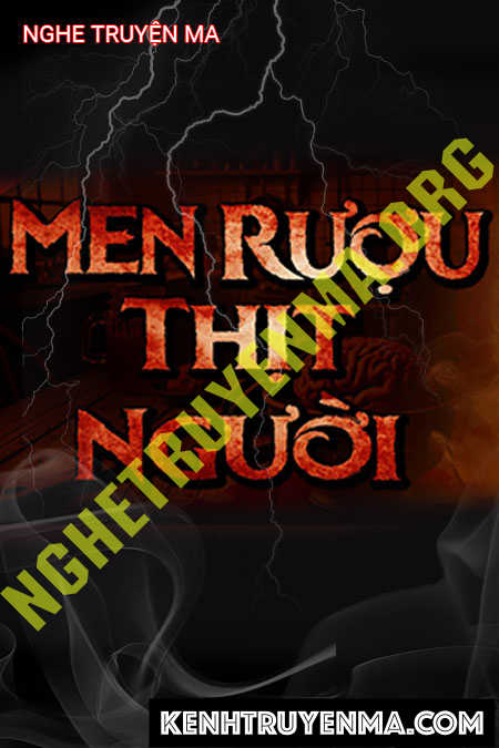 Nghe truyện Men Rượu Ủ Thịt