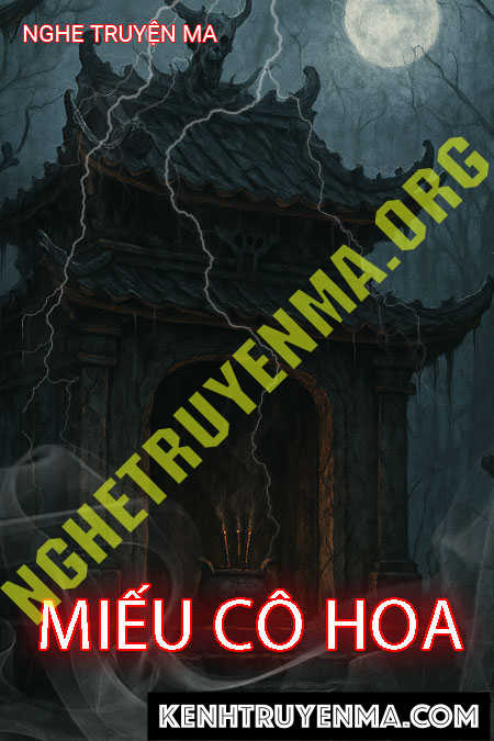Nghe truyện Miếu Cô Hoa