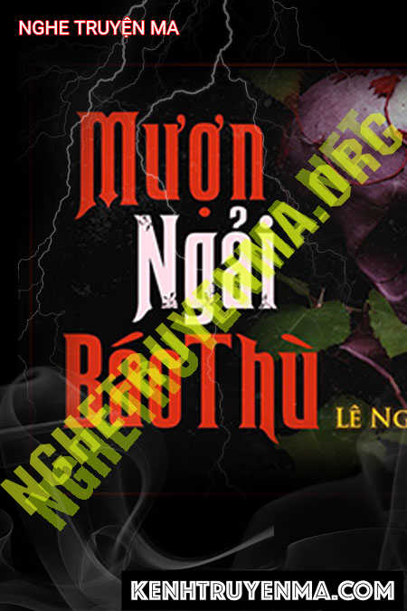 Nghe truyện Nuôi Ngải Báo Thù