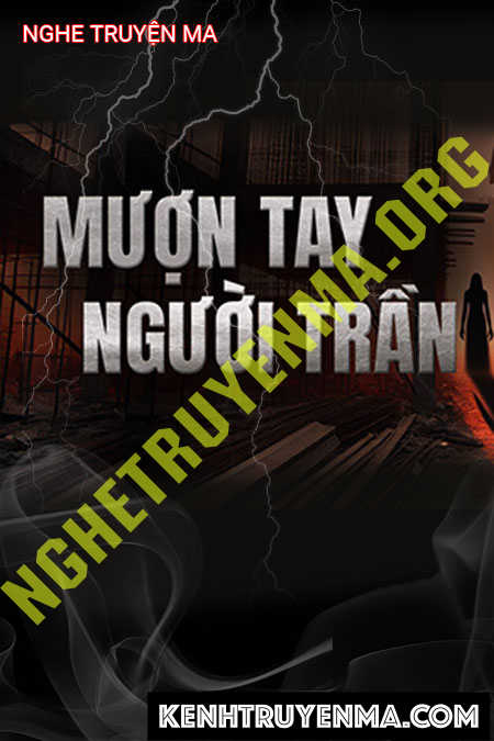 Nghe truyện Mượn Tay Người Trần