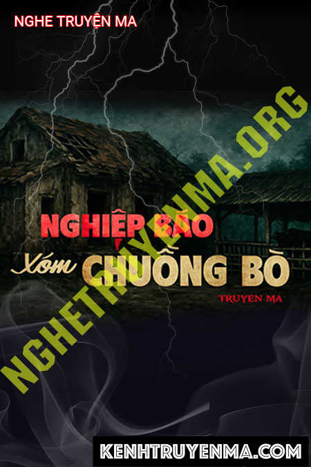 Nghe truyện Nghiệp Báo Xóm Chuồng Bò