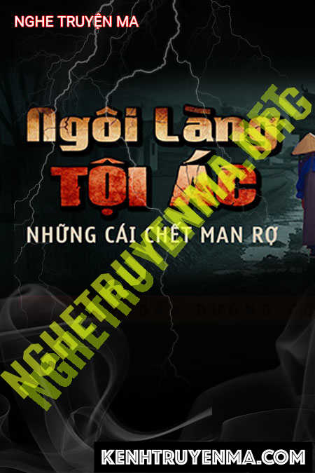 Nghe truyện Ngôi Làng Tội Ác
