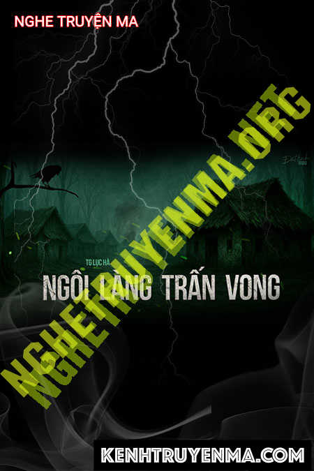 Nghe truyện Ngôi Làng Trấn Vong