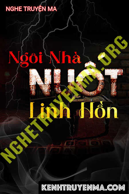 Nghe truyện Ngôi Nhà Nuốt Linh Hồn