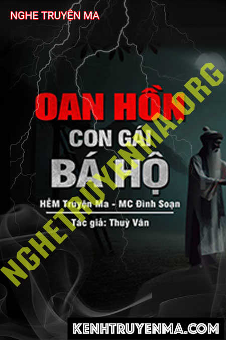 Nghe truyện Oan Hồn Con Gái Bá Hộ