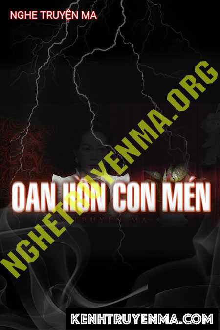 Nghe truyện Oan Hồn Con Mén