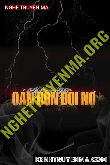 Nghe truyện Oán Hồn Đòi Nợ