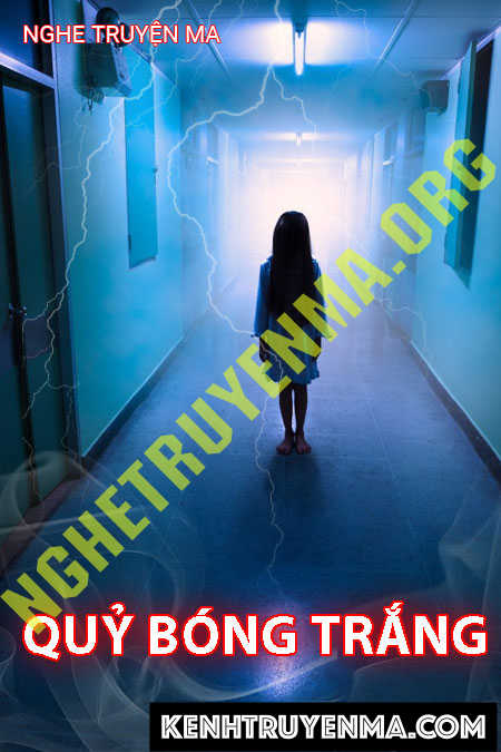 Nghe truyện Quỷ Bóng Trắng