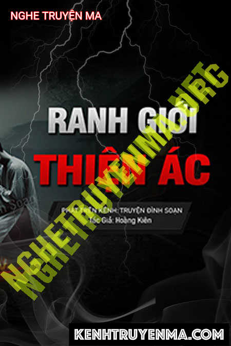 Nghe truyện Ranh Giới Thiện Ác
