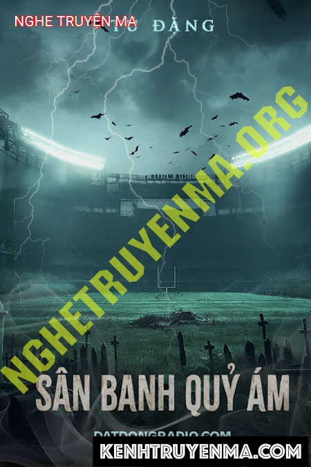 Nghe truyện Sân Banh Quỷ Ám