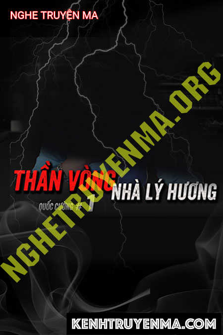 Nghe truyện Ma Thần Vòng Ám Nhà Lý Trưởng