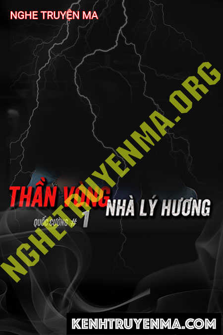 Nghe truyện Ma Thần Vòng Ám Nhà Lý Hương