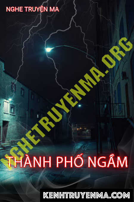 Nghe truyện Thành Phố Ngầm