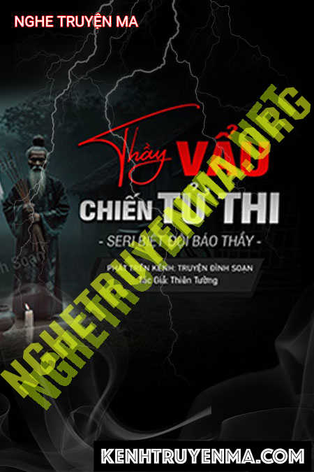 Nghe truyện Thầy Vẩu Chiến Tử Thi