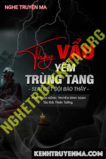 Nghe truyện Thầy Vẩu Yểm Trùng Tang