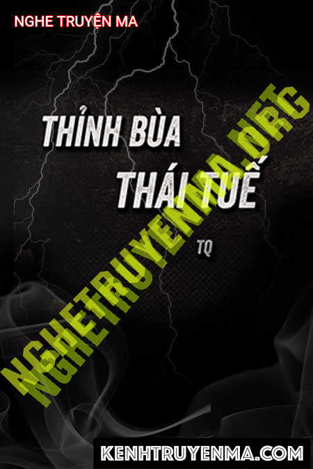 Nghe truyện Thỉnh Bùa Thái Tuế