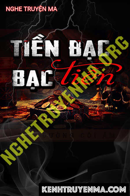 Nghe truyện Tiền Bạc Bạc Tiền