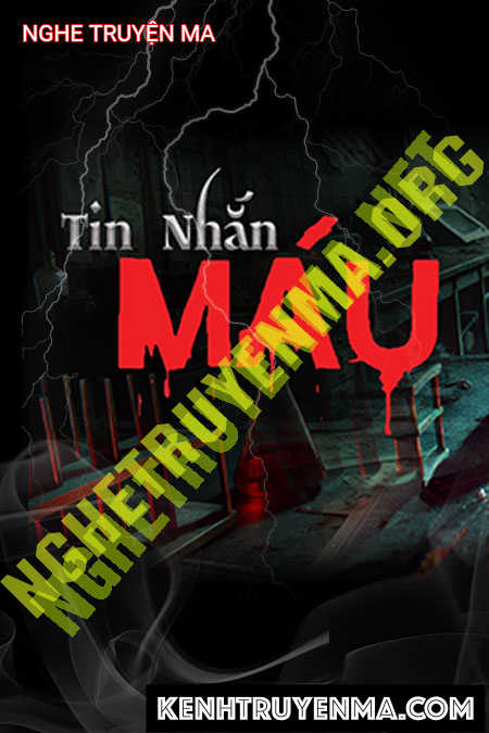 Nghe truyện Tin Nhắn Máu