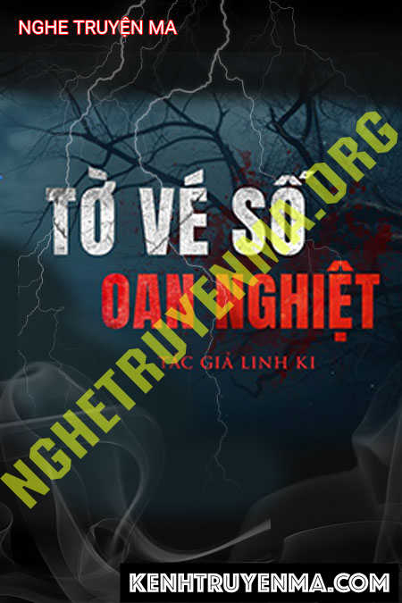 Nghe truyện Tờ Vé Số Oan Nghiệt