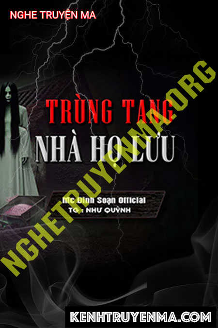 Nghe truyện Trùng Tang Nhà Họ Lưu