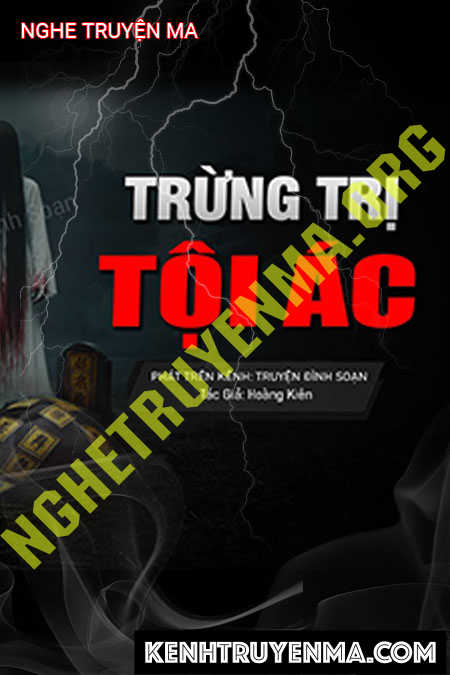Nghe truyện Trừng Trị Tội Ác