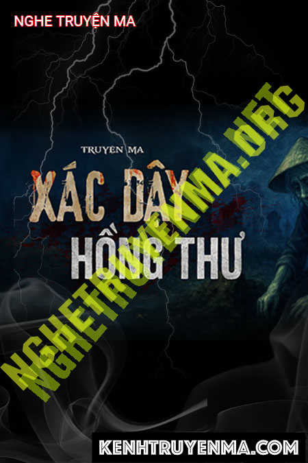 Nghe truyện X.ác Dậy Hồng Thư