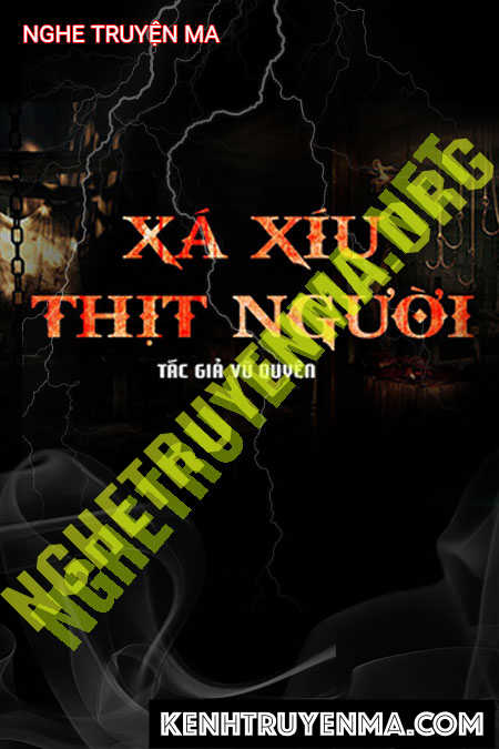 Nghe truyện Xá Xíu Thịt Người