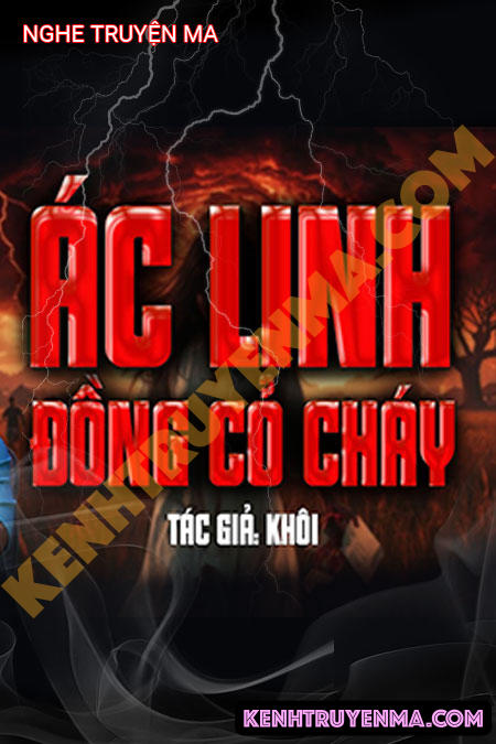 Nghe truyện Ác Linh Đồng Cỏ Cháy
