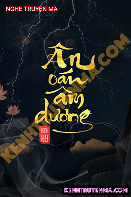 Nghe truyện Ân Oán Âm Dương