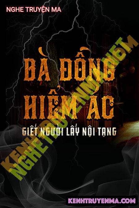 Nghe truyện Bà Đồng Hiểm Ác