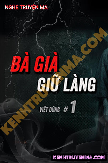 Nghe truyện Bà Già Giữ Làng