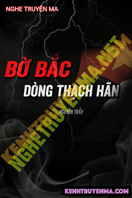 Nghe truyện Bờ Bắc Dòng Thạch Hãn