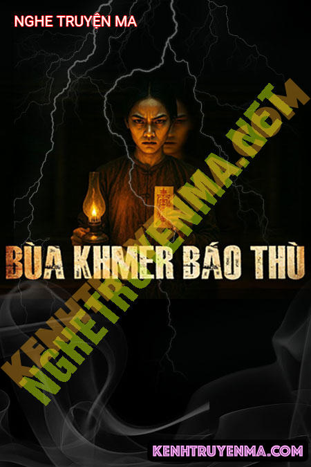 Nghe truyện Bùa Khmer Báo Thù