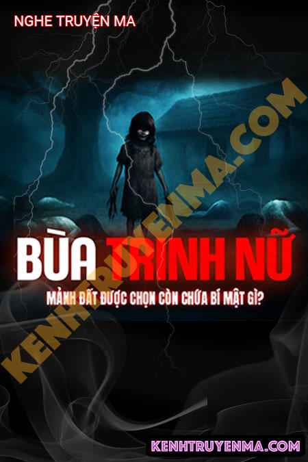 Nghe truyện Bùa Trinh Nữ