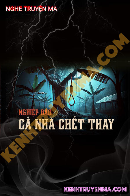 Nghe truyện Cả Nhà C.hết Thay