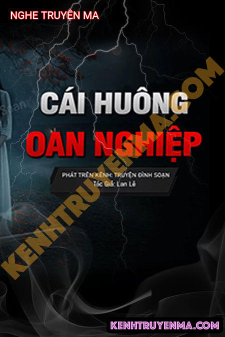 Nghe truyện Cái Huông Oan Nghiệp