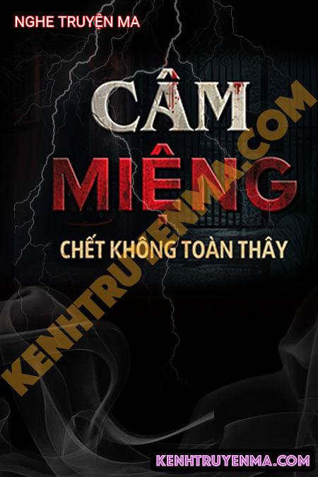 Nghe truyện Câm Miệng