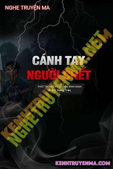 Nghe truyện Cánh Tay Của Người C.hết