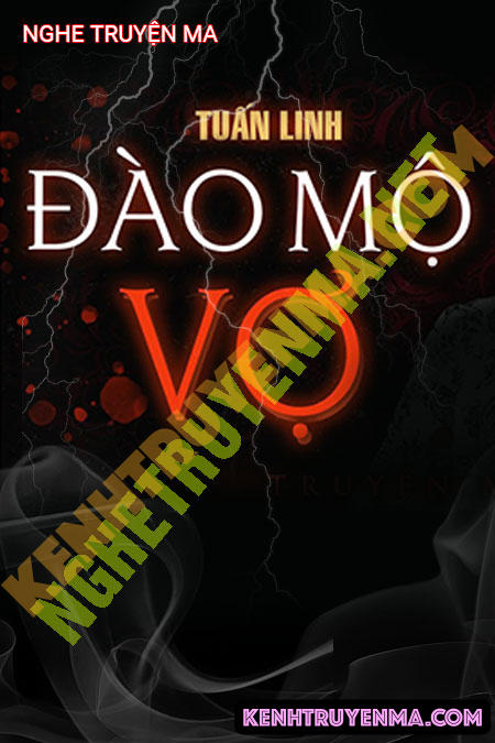 Nghe truyện Đào Mộ Vợ