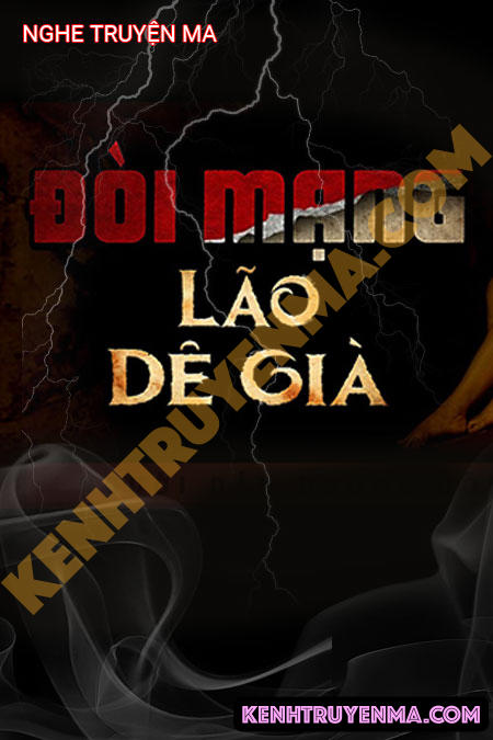 Nghe truyện Đòi Mạng Lão Dê Già
