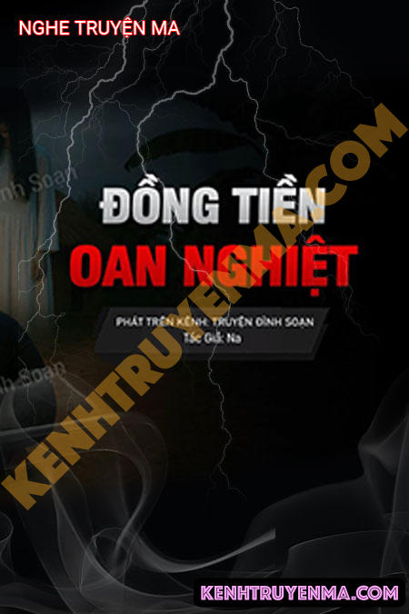 Nghe truyện Đồng Tiền Oan Nghiệt