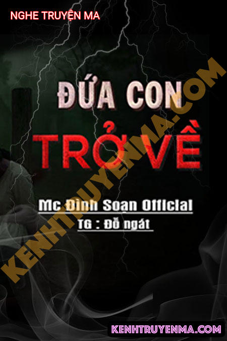 Nghe truyện Đứa Con Trở Về
