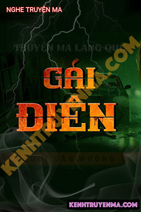 Nghe truyện Gái Điên