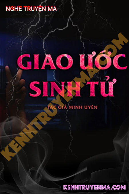 Nghe truyện Giao Ước Sinh Tử